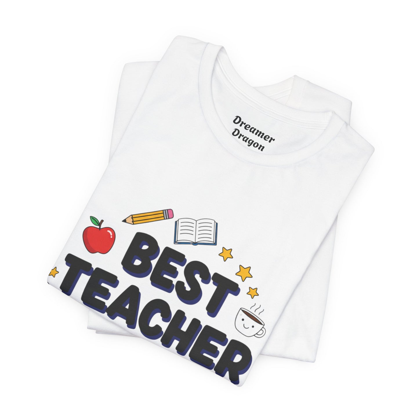 Best Teacher Ever T-Shirt | teacher appreciation gifts, teacher life